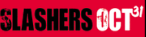 Slashers Oct 31 coupons